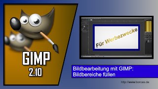 Bildbearbeitung mit GIMP – Bildbereiche füllen [upl. by Bum603]