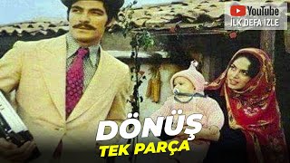 Dönüş  Türkan Şoray Kadir İnanır Eski Türk Filmi Full İzle [upl. by Iak76]