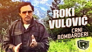 Roki Vulovic  Crni Bombarderi  Official video HQ [upl. by Llertniuq]