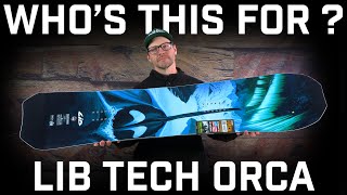 Whos This For Lib Tech Orca Snowboard [upl. by Romeo]