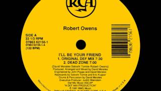 1  Robert Owens  Ill Be Your Friend Original Def Mix [upl. by Eckmann]