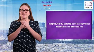 49 JT du social  Inaptitude du salarié et reclassement  attention à la procédure [upl. by Hayyikaz]