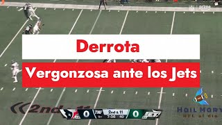 Derrota vergonzosa de los Texans ante los Jets [upl. by Ahsiekar118]