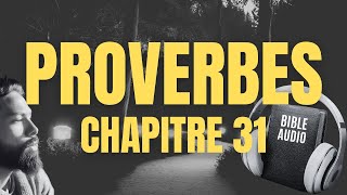 PROVERBE 31  LA BIBLE AUDIO avec textes [upl. by Eimarej882]