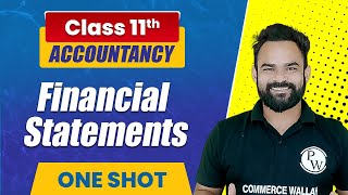 Financial statements in One Shot  Class 11th Accounts  Commerce Wallah by PW [upl. by Aehsat]