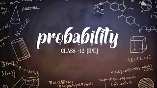 Probability class 12  maths2A IPE [upl. by Anivlis349]