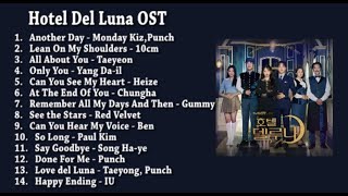 【Full OST】Hotel Del Luna OST（호텔 델루나）︱德鲁那酒店 OST [upl. by Ahsienal662]