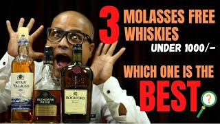 3 Best Molasses Free Whiskies Under 1000  Which is best Blenders Pride  Rockford  Star Walker [upl. by Yaluz331]