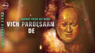 Vich Pardesaan De Full Audio Song Nusrat Fateh Ali Khan Punjabi Song Speed Records YouTube [upl. by Shetrit717]