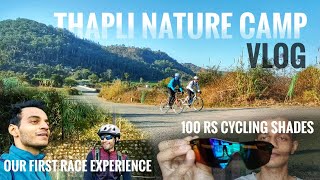 Cycling Shades for Only 100 Rupees  Our First Race Experience 🚴‍♂️  Thapli Nature Camp Vlog 🎬 [upl. by Weil319]