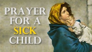 Prayer for a Sick Child [upl. by Abbey]