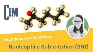 Lektion 02b  SN1Mechanismus monomolekulare Nucleophile Substitution [upl. by Terrene]