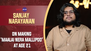 Sanjay Narayanan Interview With Baradwaj Rangan  Conversation  maalaineramallipoo  Galatta Plus [upl. by Sabanrab736]