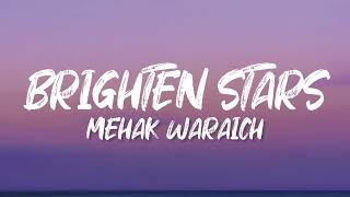 BRIGHTEN STARS  Lyrical video Mehak Waraich  New Punjabi song 2024 [upl. by Ltihcox]