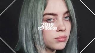 top songs of 2019 [upl. by Clauddetta]