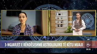 3 ngjarjet e rëndësishme astrologjike të këtij muaji – Ritmi i Ditës – TVM2 [upl. by Ramsey]