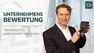 Unternehmensbewertung Vereinfachtes Ertragswertverfahren [upl. by Laenej]