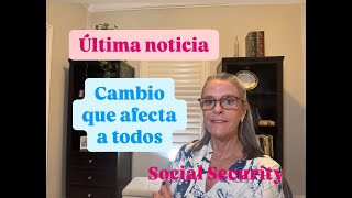 Última noticia Cambio en el Seguro Social que afecta a todos [upl. by Yelsha482]