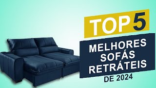 Os Top 5 Melhores Sofás Retráteis de 2024 │Qual é o Melhor Sofá Retrátil [upl. by Aeniah]