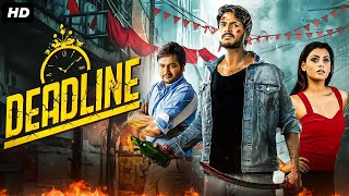 Sundeep Kishans DEADLINE  Hindi Dubbed Full Movie  Action Movie  Anisha Ambrose Bobby Simha [upl. by Ekyt729]