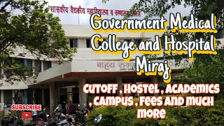 ALL ABOUT GOVERNMENT MEDICAL COLLEGE AND HOSPITAL MIRAJ I Admission  Seat Matrix and more info [upl. by Nelyahs824]