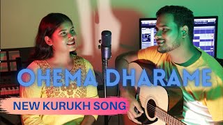 OHEMA DHARAME  GODSON EKKA amp GARIMA EKKA  NEW KURUKH SONG [upl. by Shirl]