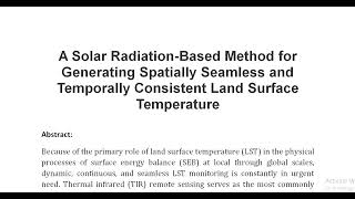 A Solar Radiation Based Method for Generating Spatially Seamless and Temporally Consistent Land Surf [upl. by Whang936]