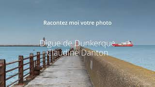 Claudine Danton  Racontezmoi votre photographie  Dunkerque [upl. by Sirc]