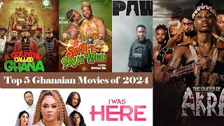 Top 5 Ghanaian Movies of 2024 [upl. by Pik742]