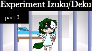 Experiment IzukuDekudadzawa audead inko au BKDK gcmmdad afo aushideku brother aupart 3 final [upl. by Edholm261]