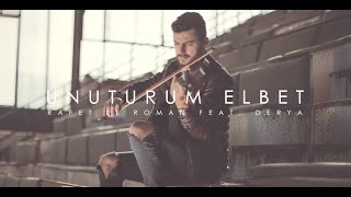 Unuturum Elbet  Rafet El Roman feat Derya  Violin Cover by Andre Soueid [upl. by Frankie]