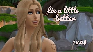 Lie A Little Better  1x03  Sims 4 [upl. by Ahsenor]