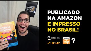 Como publicar um livro na Amazon IMPRESSO NO BRASIL em 2023 Todas formas possíveis na Amazon [upl. by Mode]