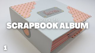 Scrapbook Album Tutorial Part 1  Covers and Spine [upl. by Hteik]