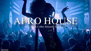 Afro House Mix 2024  Rivo Black Coffee Selected Novino [upl. by Nnylassej]