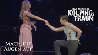 Mach die Augen auf Kolpings Traum  Das Musical [upl. by Azarria373]