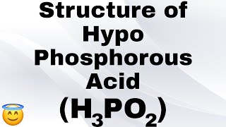 Structure of H3PO2  Hypo Phosphorous Acid  Oxyacids of Phosphorus  Inorganic Chemistry [upl. by Marje]