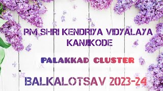 PALAKKAD CLUSTER BALKALOTSAV 202324 [upl. by Carpenter]