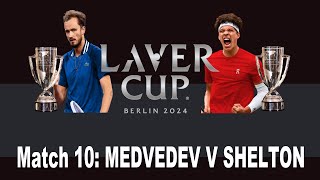 Laver Cup 2024  Match 10  Daniil Medvedev v Ben Shelton  Day 3 [upl. by Yniattirb]