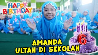 SURPRISE RAYAIN ULANG TAHUN AMANDA DI SEKOLAH WOW DAPAT BANYAK KADO SPESIAL [upl. by Brothers]