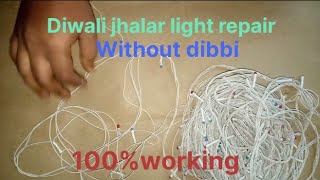 four wire wala jhalar light ko Bina dibbi ke kaise jalaye 🤔🤔🧐 100 working [upl. by Anonyw40]