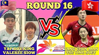 R16🇲🇾Yap Roy KingValeree Siow VS 🇭🇰Tang Chun ManTse Ying Suet🔥💪‼️hongkongopen2024 [upl. by Zackariah]