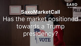 Has the market positioned towards a Trump presidency [upl. by Auerbach]