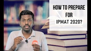 How to prepare for IPMAT  IPM 2020 [upl. by Errecart620]