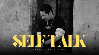 Nishayar  Self Talk Prod by Zimirens  Latest Hindi Rap Song 2024 [upl. by Chiou]