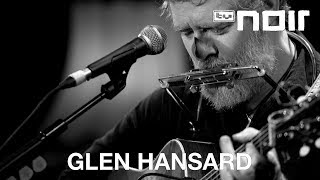 Glen Hansard  Winning Streak live bei TV Noir [upl. by Loy]