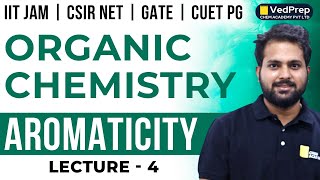 Aromaticity in Organic Chemistry  IIT JAM  CSIR NET  GATE  Lec4  VedPrep Chem Academy [upl. by Uthrop]