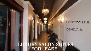 SALON SUITES FOR LEASE  GENEVA amp LIBERTYVILLE IL [upl. by Brigg]