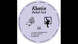 Khotin  Baikal Acid [upl. by Sulecram]