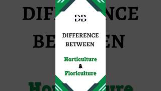 Difference Between Horticulture and Floriculture  Lets Clear the Air Horticulture vs Floriculture [upl. by Yelsa]